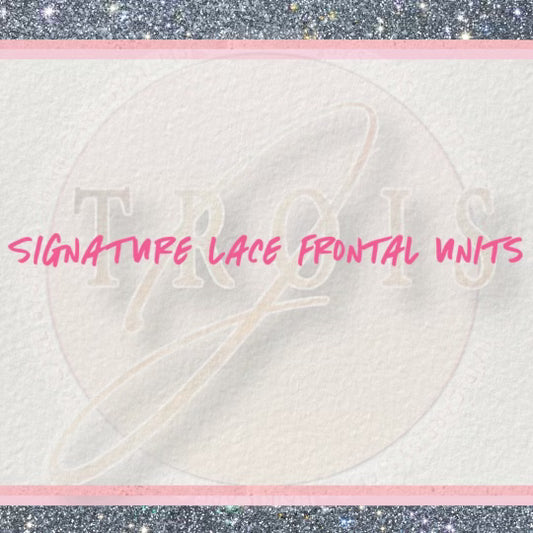 Build Your Signature Frontal Unit